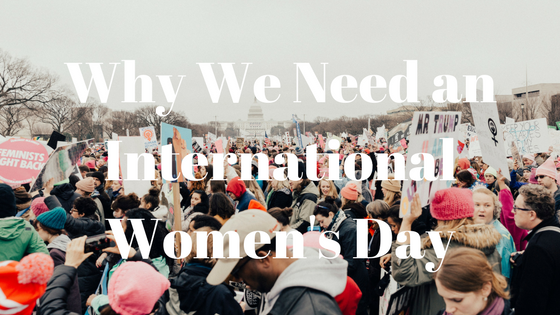 A Day to Celebrate All Women